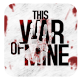 This War of Mine