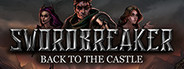 Swordbreaker: Back to The Castle