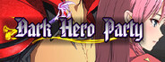 Dark Hero Party