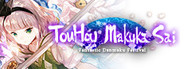 TouHou Makuka Sai ~ Fantastic Danmaku Festival Part II