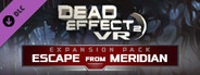 Dead Effect 2 VR - Escape from the ESS Meridian