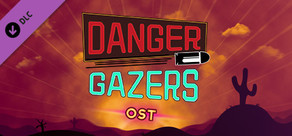 Danger Gazers OST