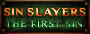 Sin Slayers: The First Sin