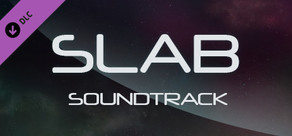 Slab - Soundtrack