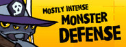 Mostly Intense Monster Defense