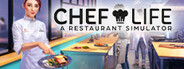 Chef Life: A Restaurant Simulator