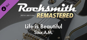 Rocksmith® 2014 Edition – Remastered – Sixx:A.M. - “Life Is Beautiful”