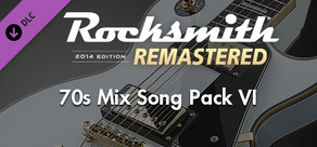 Rocksmith® 2014 Edition – Remastered – 70s Mix Song Pack VI