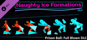 Prison Ball: Full Blown DLC: "Naughty Ice Formations"