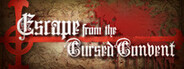 Escape from the Cursed Convent