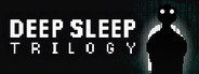 Deep Sleep Trilogy