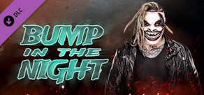 WWE 2K20 Originals: Bump in the Night