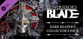 Conqueror's Blade - Dark Reaper Collector's Pack