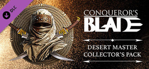 Conqueror's Blade - Desert Master Collector's Pack