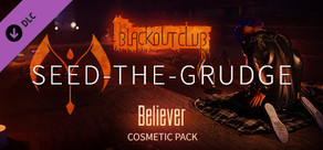 The Blackout Club: SEED-THE-GRUDGE Believer Cosmetic Pack