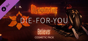 The Blackout Club: DIE-FOR-YOU Believer Cosmetic Pack