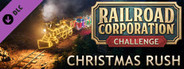 Railroad Corporation - Christmas Rush DLC