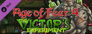 Age of Fear 4: The Victor's Experiment Expansion
