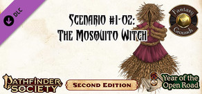 Pathfinder 2 RPG - Pathfinder Society Scenario #1-02: The Mosquito Witch
