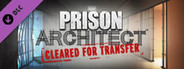 Prison Architect - Cleared For Transfer