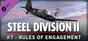 Steel Division 2 - Reinforcement Pack #7 - Rules of Engagement