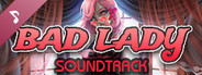 Bad Lady Soundtrack