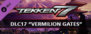 TEKKEN 7 - DLC17: Vermilion Gates