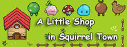 A Little Shop in Squirrel Town