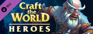 Craft The World - Heroes