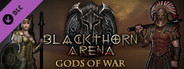 Blackthorn Arena - Gods of War