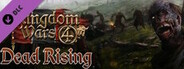 Kingdom Wars 4 - Dead Rising