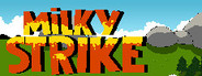 Milky Strike
