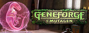 Geneforge 1 - Mutagen