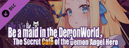18+ Adult Only Content - ~Be a maid in the Demon World~ The Secret Café of the Demon Angel Hero.