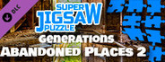 Super Jigsaw Puzzle: Generations - Abandoned Places 2