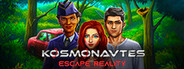Kosmonavtes: Escape Reality