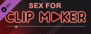Sex for clip maker