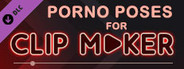 Porno poses for clip maker