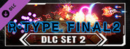 R-Type Final 2 - DLC Set 2