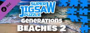 Super Jigsaw Puzzle: Generations - Beaches 2