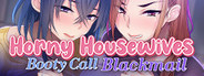 Horny Housewives Booty Call Blackmail