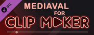Mediaval for Clip maker