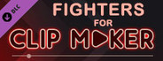 Fighters for Clip maker