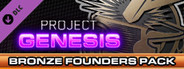 Project Genesis - Bronze Founders Pack
