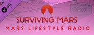 Surviving Mars: Mars Lifestyle Radio