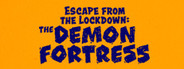Escape from the Lockdown: The Demon Fortress