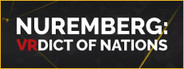 Nuremberg:  VRdict of Nations