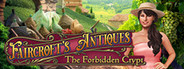 Faircroft's Antiques: The Forbidden Crypt