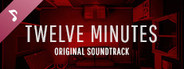 Twelve Minutes - Original Soundtrack
