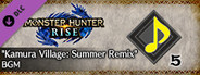 MONSTER HUNTER RISE - "Kamura Village: Summer Remix" BGM